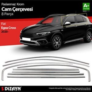 Fiat Egea Cross Krom Cam Çerçevesi 8 Parça 2020 ve Üzeri - S-Dizayn