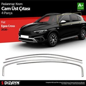 Fiat Egea Cross Krom Cam Üst Çıtası 4 Parça 2020 ve Üzeri - S-Dizayn